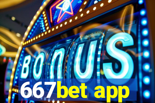 667bet app